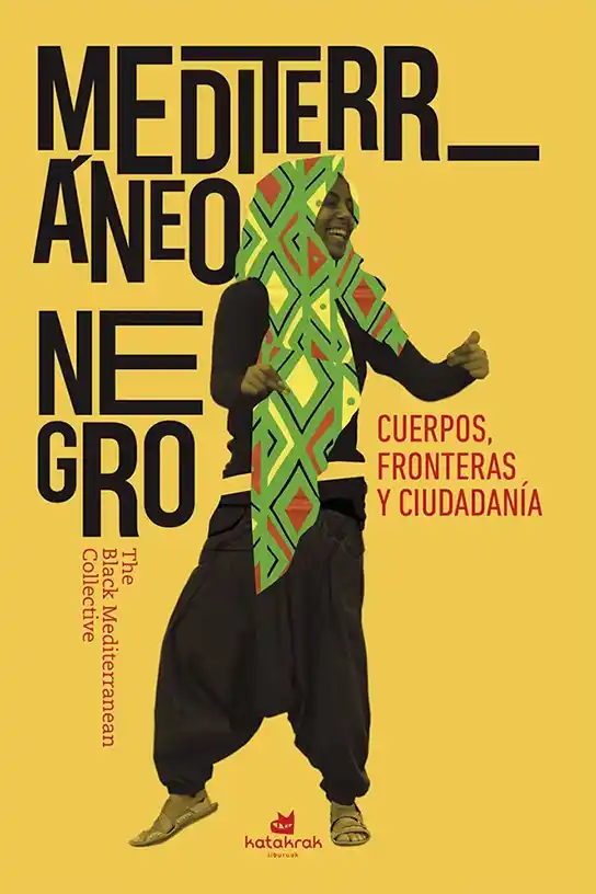 Mediterráneo negro. Cuerpos, fronteras y ciudadanía