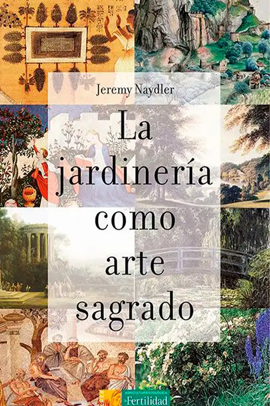 La jardinería como arte sagrado