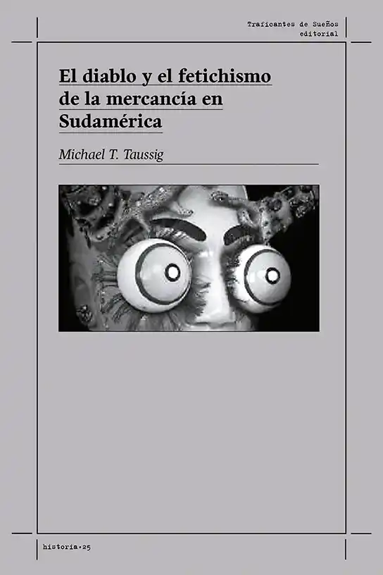 El diablo y el fetichismo de la mercancía en Sudamérica